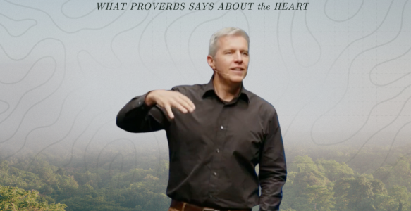 What Proverbs Says About the Heart