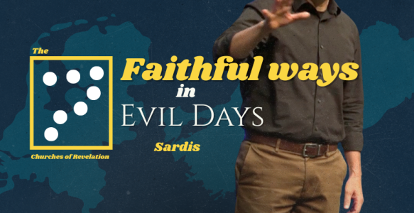 The 7 Churches of Revelation: Sardis
